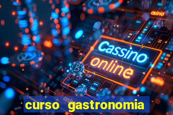 curso gastronomia porto alegre